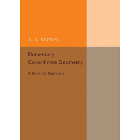 Elementary Co-ordinate Geometry: A Book for Beginners