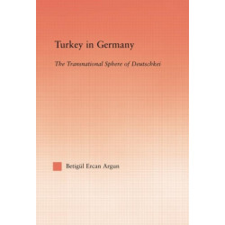 Turkey in Germany: The Transitional Sphere of Deutschkei