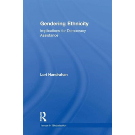 Gendering Ethnicity: Implications for Democracy Assistance