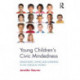Young Children’s Civic Mindedness: Democratic Living and Learning in an Unequal World