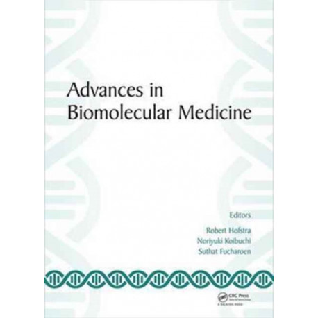 Advances in Biomolecular Medicine: Proceedings of the 4th BIBMC (Bandung International Biomolecular Medicine Conference) 2016 and the 2nd ACMM (ASEAN Congress on Medical Biotechnology and Molecular Biosciences), October 4-6, 2016, Bandung, West Java, Indo