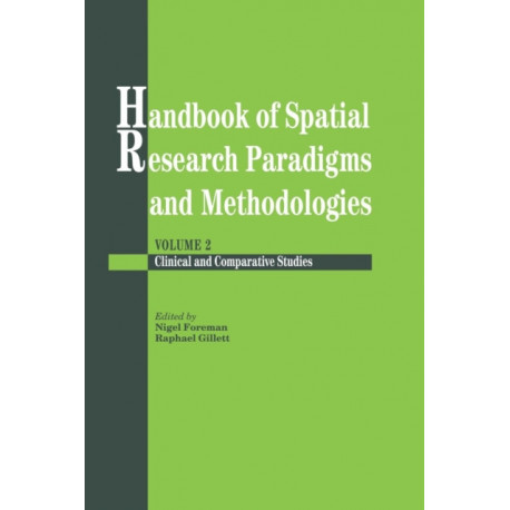 Handbook Of Spatial Research Paradigms And Methodologies: Vol.2