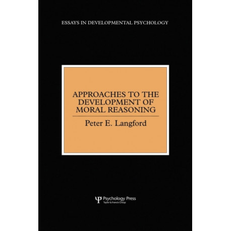 Approaches to the Development of Moral Reasoning