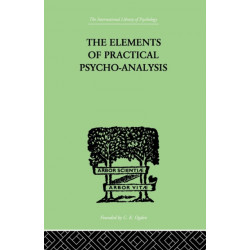 The Elements Of Practical Psycho-Analysis