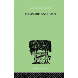 Pleasure And Pain: A Theory of the Energic Foundation of Feeling