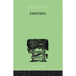 Emotion: A COMPREHENSIVE PHENOMENOLOGY OF THEORIES AND THEIR MEANINGS for