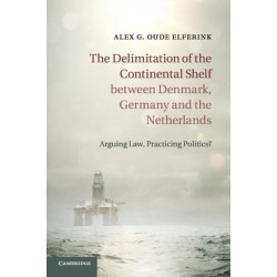 The Delimitation of the Continental Shelf between Denmark, Germany and the Netherlands: Arguing Law, Practicing Politics?