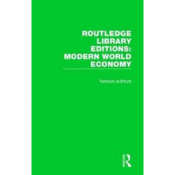 Routledge Library Editions: Modern World Economy