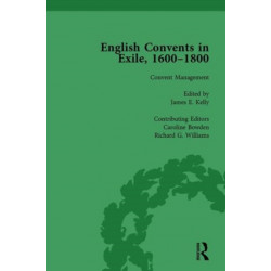 English Convents in Exile, 1600-1800, Part II, vol 5