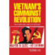 Vietnam's Communist Revolution: The Power and Limits of Ideology