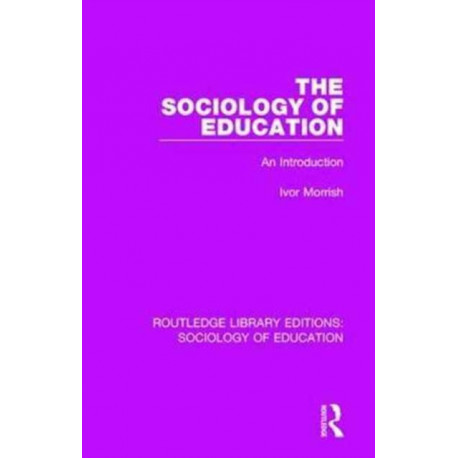 The Sociology of Education: An Introduction