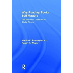 Why Reading Books Still Matters: The Power of Literature in Digital Times