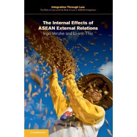 The Internal Effects of ASEAN External Relations