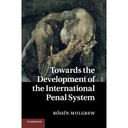 Towards the Development of the International Penal System