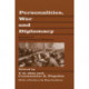 Personalities, War and Diplomacy: Essays in International History