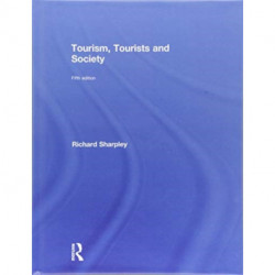 Tourism, Tourists and Society