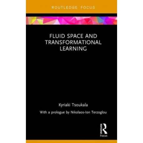 Fluid Space and Transformational Learning