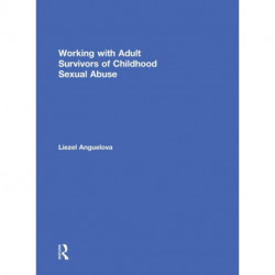 Working with Adult Survivors of Childhood Sexual Abuse