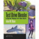 Test Drive Blender: A Starter Manual for New Users