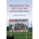 Promoting the Rule of Law in Post-Conflict States