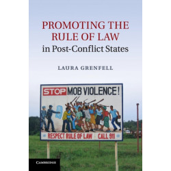 Promoting the Rule of Law in Post-Conflict States