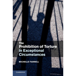 The Prohibition of Torture in Exceptional Circumstances