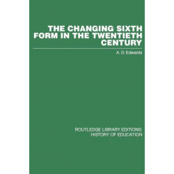 The Changing Sixth Form in the Twentieth Century