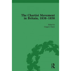 Chartist Movement in Britain, 1838-1856, Volume 4