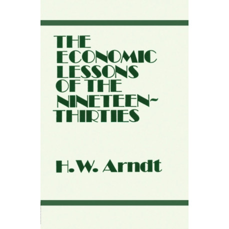 The Economic Lessons of the 1930s