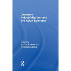 Japanese Industrialization and the Asian Economy