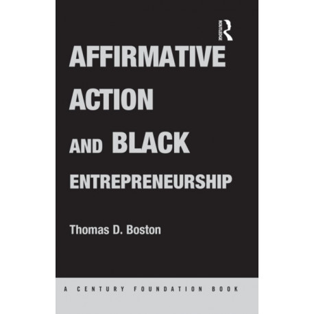 Affirmative Action and Black Entrepreneurship