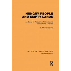 Hungry People and Empty Lands: An Essay on Population Problems and International Tensions