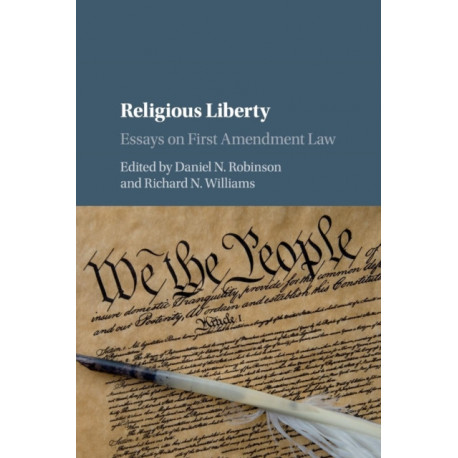Religious Liberty: Essays on First Amendment Law