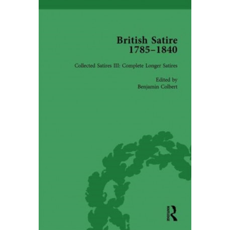 British Satire, 1785-1840, Volume 3
