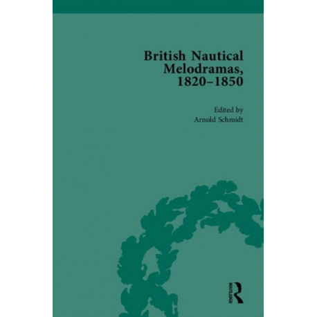 British Nautical Melodramas, 1820–1850: Volume III