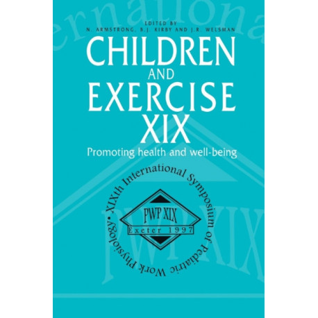 Children and Exercise XIX: Promoting health and well-being