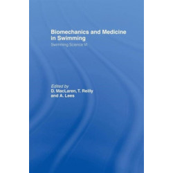 Biomechanics and Medicine in Swimming V1