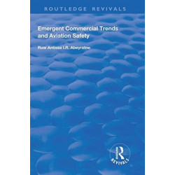 Emergent Commercial Trends and Aviation Safety