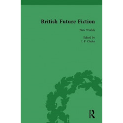 British Future Fiction, 1700-1914, Volume 2