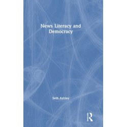 News Literacy and Democracy