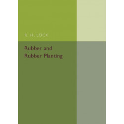 Rubber and Rubber Planting