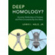 Deep Homology?: Uncanny Similarities of Humans and Flies Uncovered by Evo-Devo