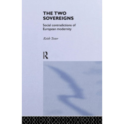 The Two Sovereigns: Social Contradictions of European Modernity