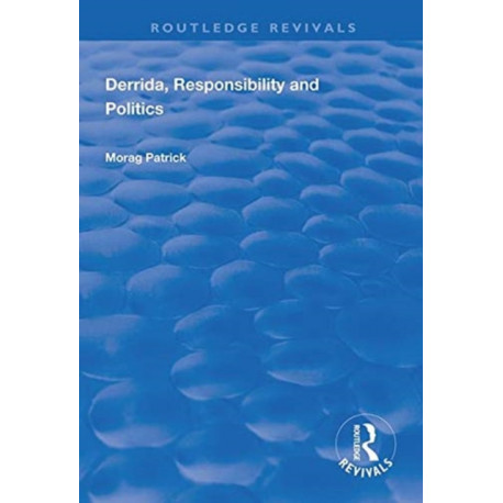 Derrida, Responsibility and Politics