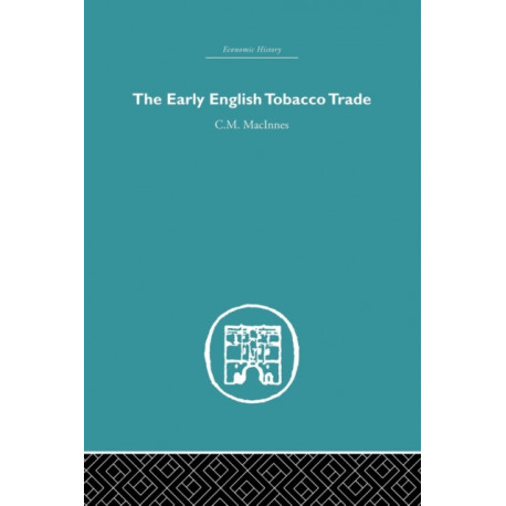 The Early English Tobacco Trade