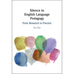 Silence in English Language Pedagogy: From Research to Practice
