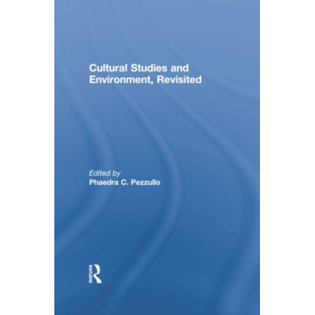 Cultural Studies and Environment, Revisited