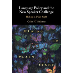 Language Policy and the New Speaker Challenge: Hiding in Plain Sight