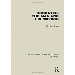 Socrates, The Man and His Mission