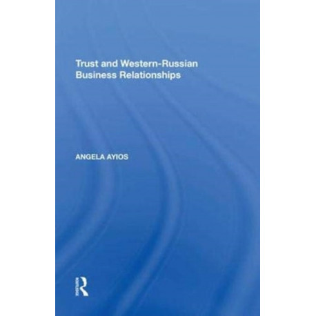 Trust and Western-Russian Business Relationships